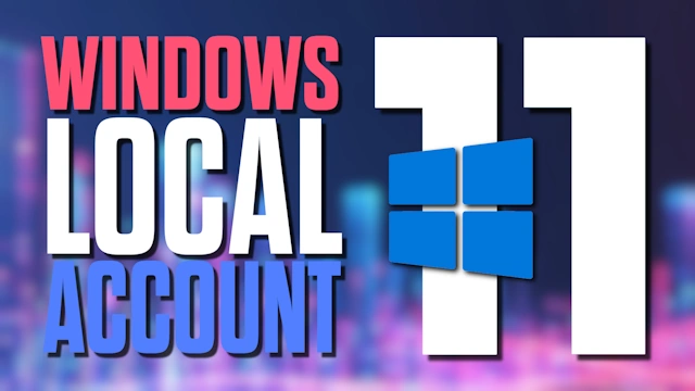 Featured Image of Windows 11 Local Account Article